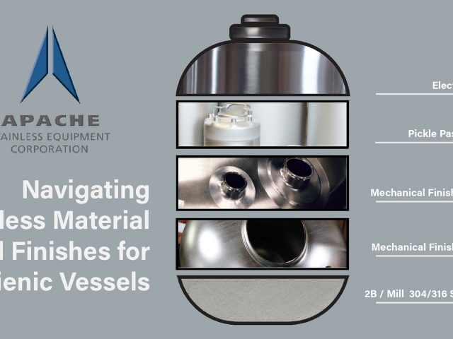 Navigating Stainless Material and Finishes for Hygienic Vessels